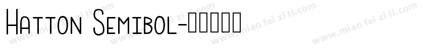 Hatton Semibol字体转换